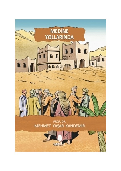 Medine Yollarında