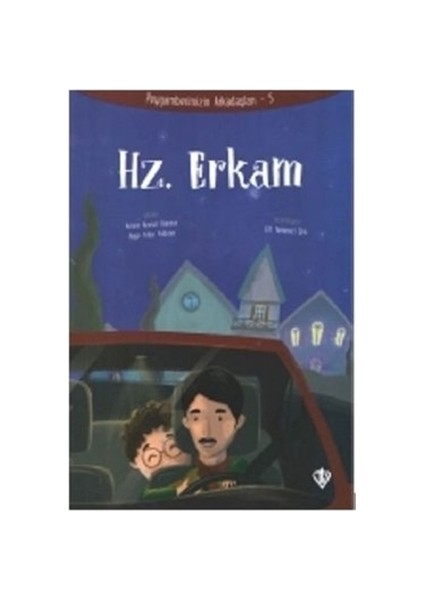 Hz. Erkam - Peygamberimizin Arkadaşları 5