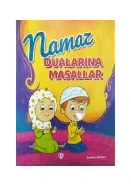 Namaz Dualarına Masallar