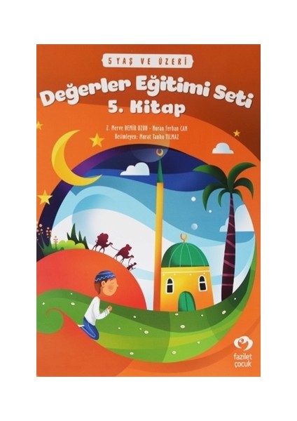 5 Yaş ve Üzeri Değerler Eğitimi Seti 5. Kitap