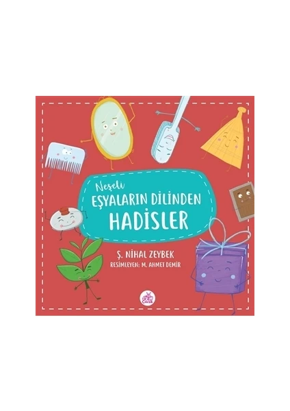 Neşeli Eşyaların Dilinden Hadisler