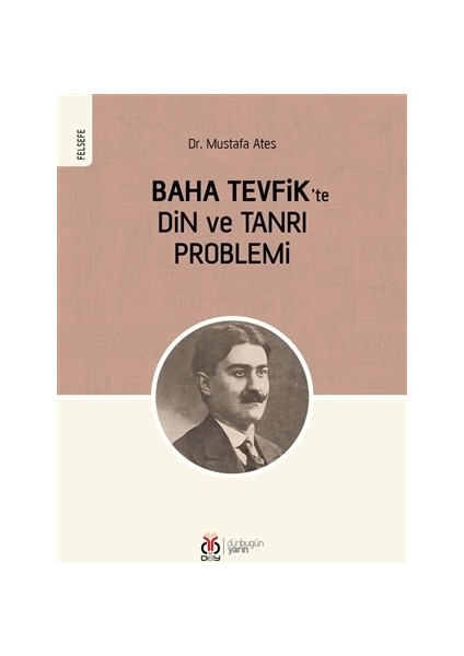 Baha Tevfik'te Din ve Tanrı Problemi
