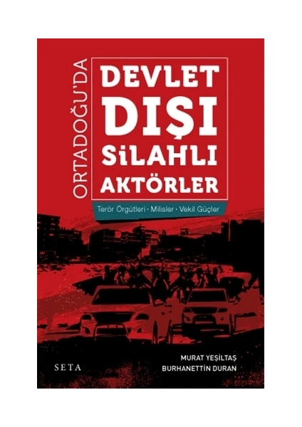 Ortadoğu’da Devlet Dışı Silahlı Aktörler