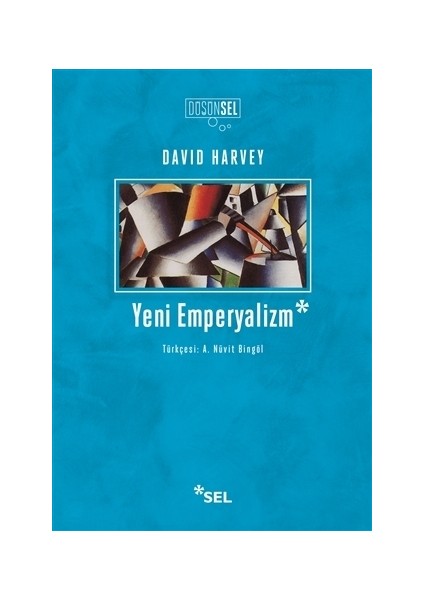 Yeni Emperyalizm - David Harvey