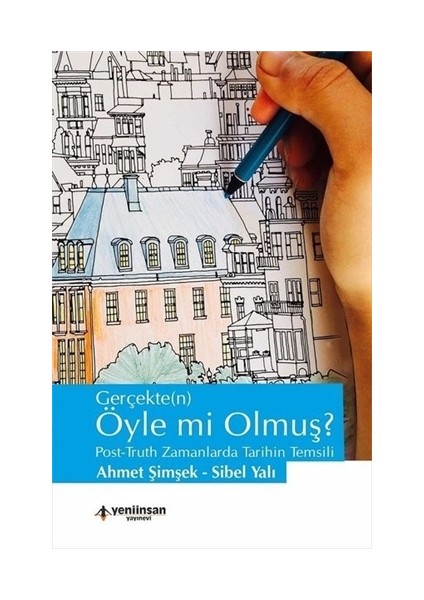 Gerçekten Öyle mi Olmuş?