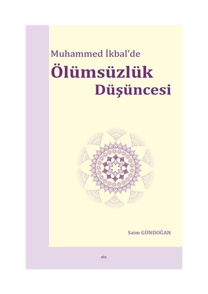 Muhammed İkbal’de Ölümsüzlük Düşüncesi