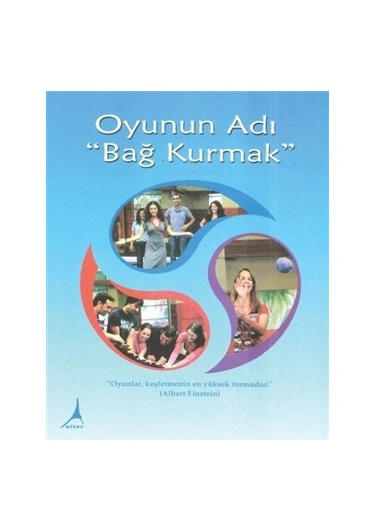 Oyunun Adı Bağ Kurmak