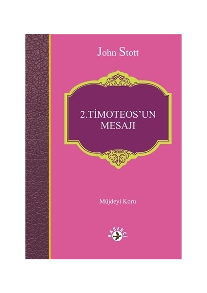 2. Timoteos’un Mesajı