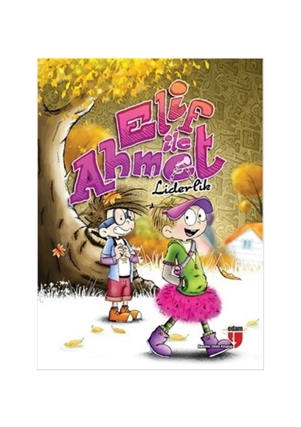 Elif ile Ahmet - Liderlik