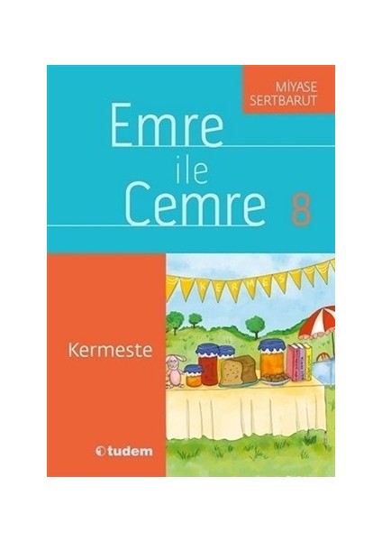 Emre ile Cemre 8 - Kermeste