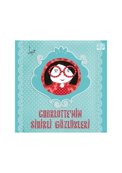 Charlotte’nin Sihirli Gözlükleri