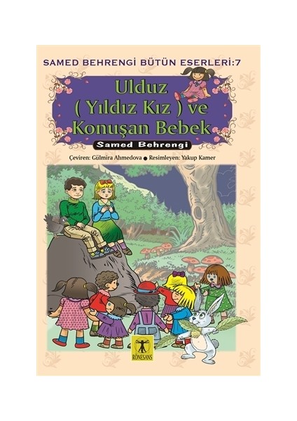 Ulduz (Yıldız Kız) ve Konuşan Bebek - Samed Behrengi Bütün Eserleri 7