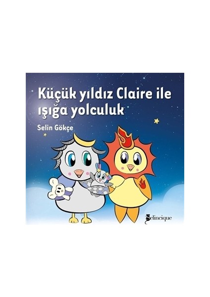 Küçük Yıldız Claire İle Işığa Yolculuk