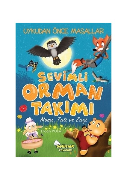 Sevimli Orman Takımı - Momi Tuti ve Zuzi