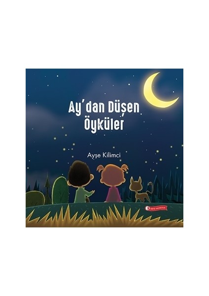 Ay’dan Düşen Öyküler