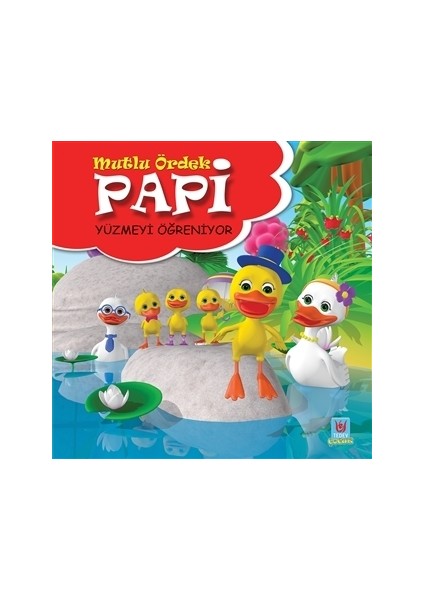 Papi Yüzmeyi Öğreniyor - Mutlu Ördek