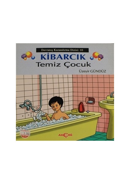 Akçağ Yayınları Kibarcık Temiz Çocuk