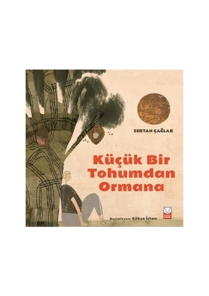 Küçük Bir Tohumdan Ormana