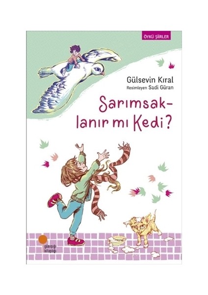 Sarımsaklanır mı Kedi? - Gülsevin Kıral