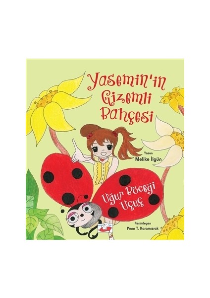 Uğur Böceği Uçuç - Yasemin’in Gizemli Bahçesi