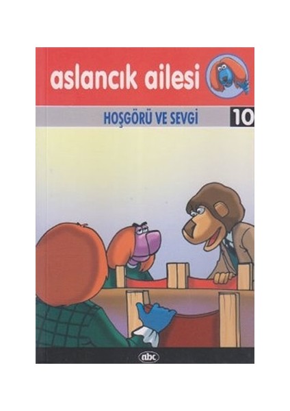 Aslancık Ailesi 10 - Hoşgörü ve Sevgi