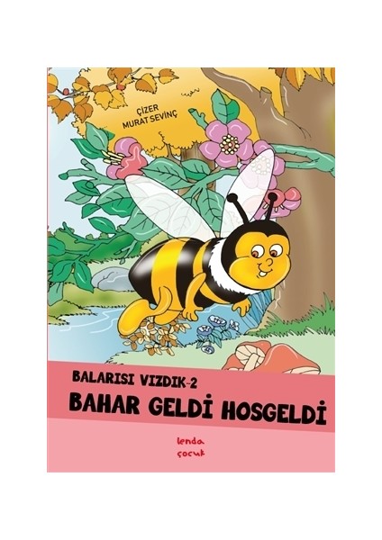 Bahar Geldi Hoşgeldi - Balarısı Vızdık 2