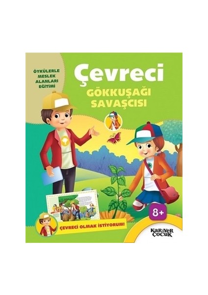 Çevreci Gökkuşağı Savaşcısı - Çevreci Olmak İstiyorum