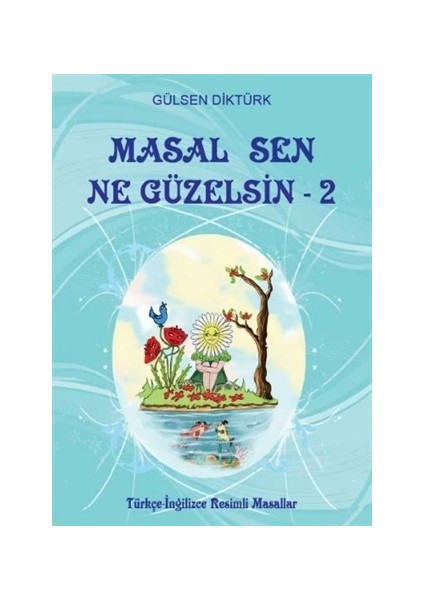 Masal Sen Ne Güzelsin 2