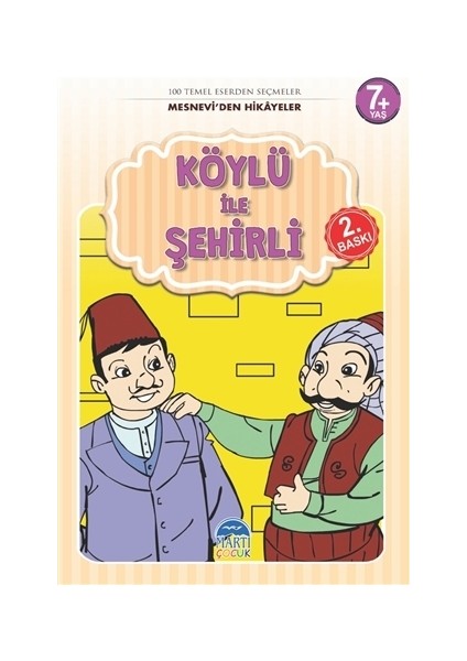 Köylü ile Şehirli - Mesnevi'den Hikayeler