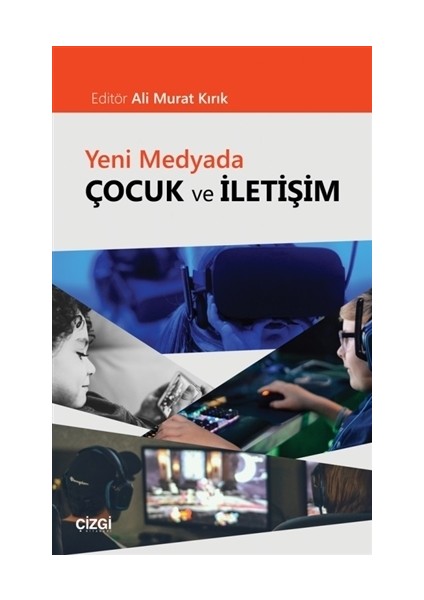 Yeni Medyada Çocuk ve İletişim