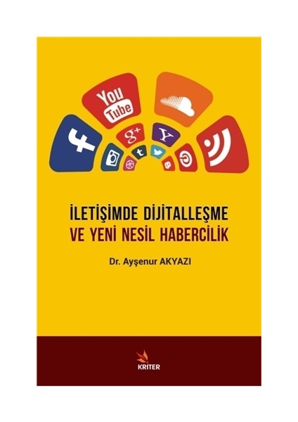 İletişimde Dijitalleşme ve Yeni Nesil Habercilik
