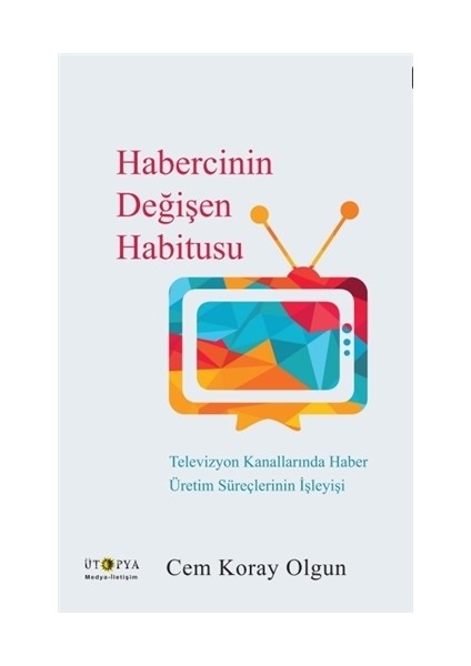 Habercinin Değişen Habitusu