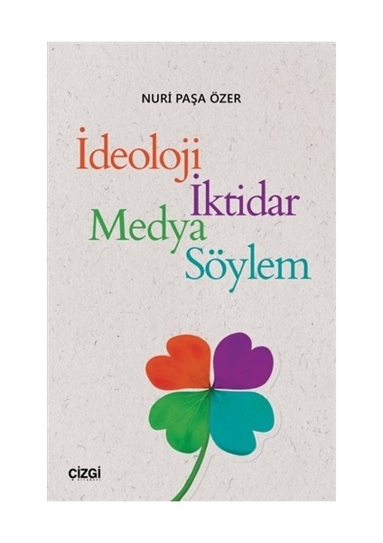 İdeoloji İktidar Medya Söylem