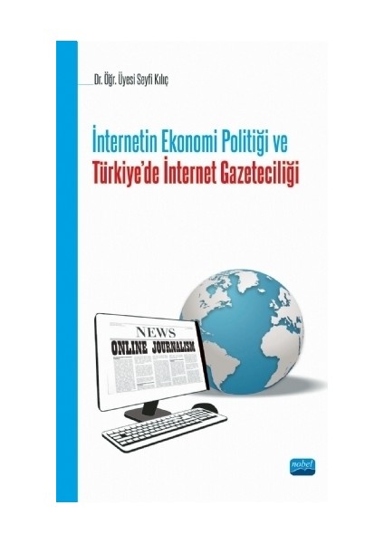 İnternetin Ekonomi Politiği ve Türkie'de İnternet Gazeteciliği