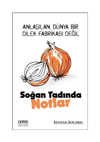 Soğan Tadında Notlar - Reyhan Kocabal