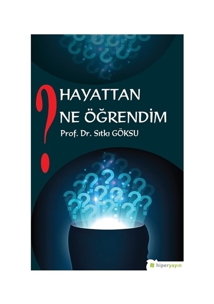 Hayattan Ne Öğrendim?