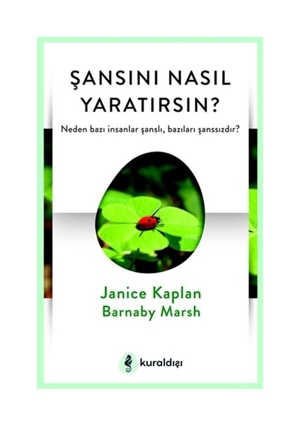Şansını Nasıl Yaratırsın? - Janice Kaplan Barnaby Marsh