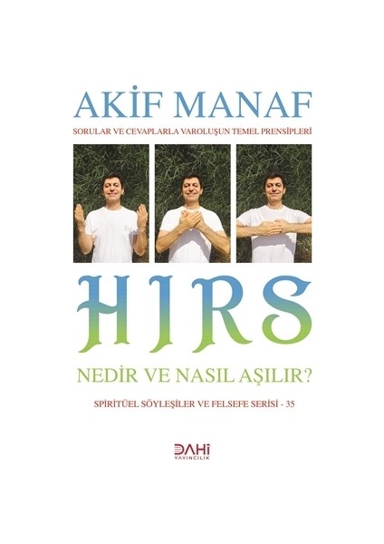 Hırs Nedir ve Nasıl Aşılır?