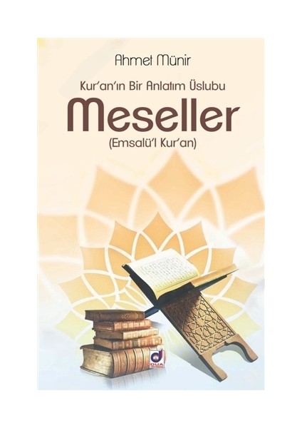 Kur'an'ın Bir Anlatım Üslubu Meseller (Emsalü'l Kur'an)