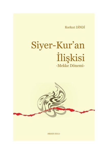 Siyer - Kur’an İlişkisi
