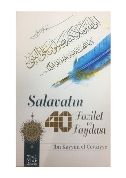 Salavatın 40 Fazilet ve Faydası