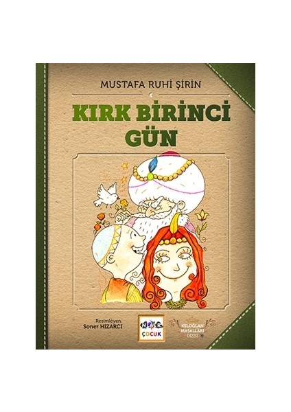 Kırk Birinci Gün - Keloğlan Masalları (Ciltsiz)