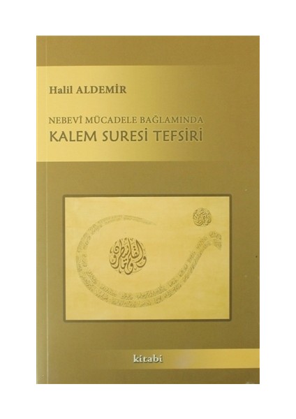 Nebevi Mücadele Bağlamında Kalem Suresi Tefsiri