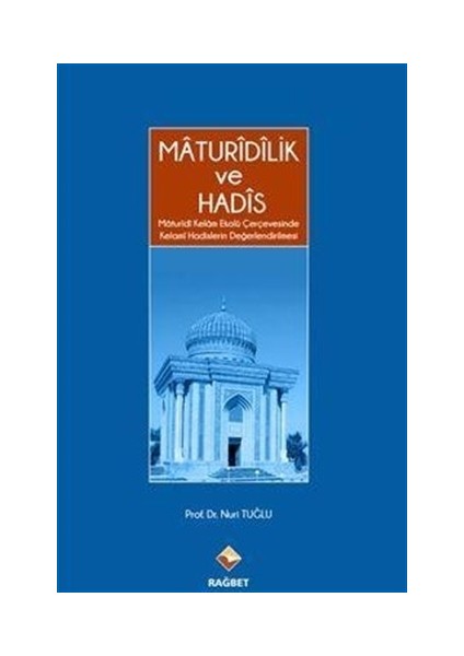 Maturidilik ve Hadis