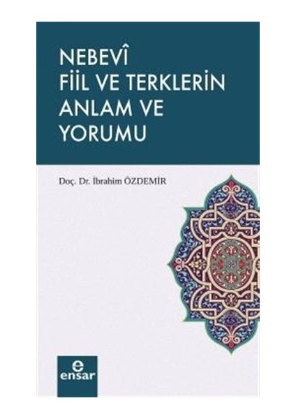 Nebevi Fiil ve Terklerin Anlam ve Yorumu