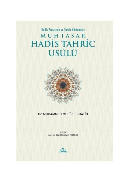 Muhtasar Usul-ü Tahric - Hadis Araştırma ve Tahric Yöntemleri