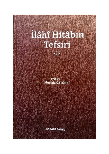 İlahi Hitabın Tefsiri - 1