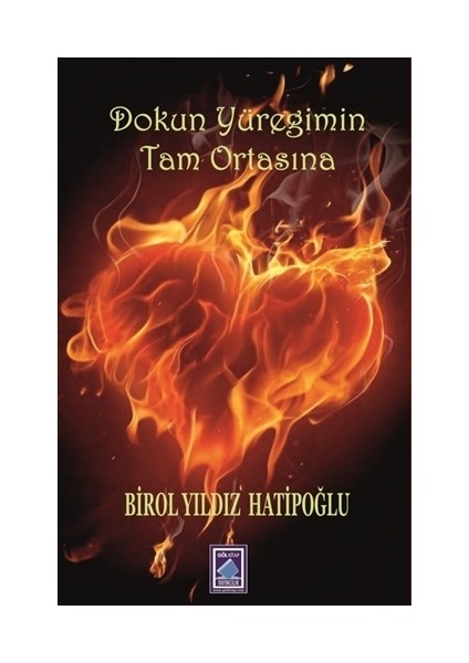 Dokun Yüreğimin Tam Ortasına