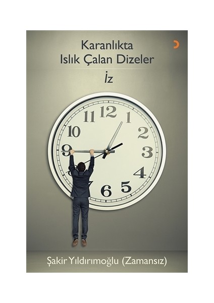 Karanlıkta Islık Çalan Dizeler - İz