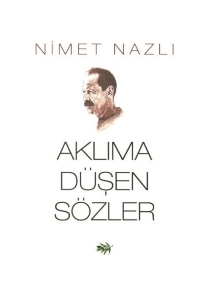 Aklıma Düşen Sözler